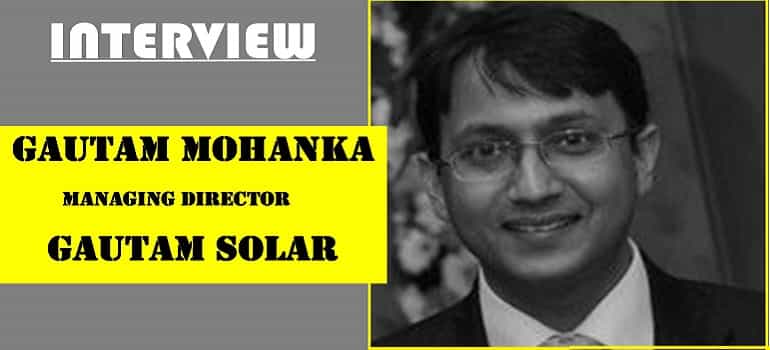 Gautam Mohanka, MD, Gautam Solar